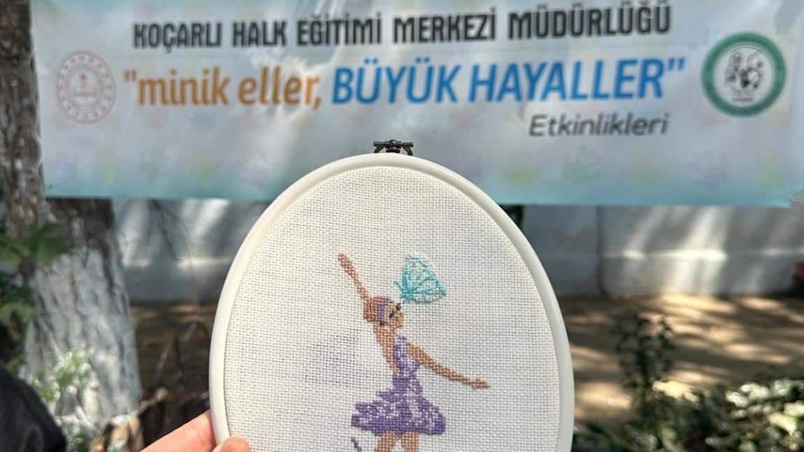 MİNİK ELLER BÜYÜK HAYALLER